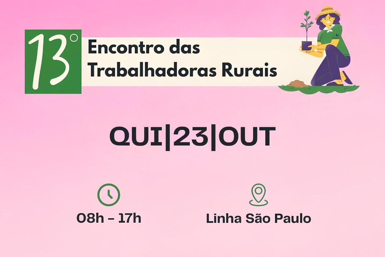 Encontro das Trabalhadoras Rurais agitará Linha São Paulo no próximo dia 23