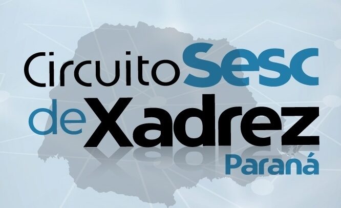 Com mais de 240 inscritos, Circuito Sesc de Xadrez movimenta Toledo neste sábado (4)
