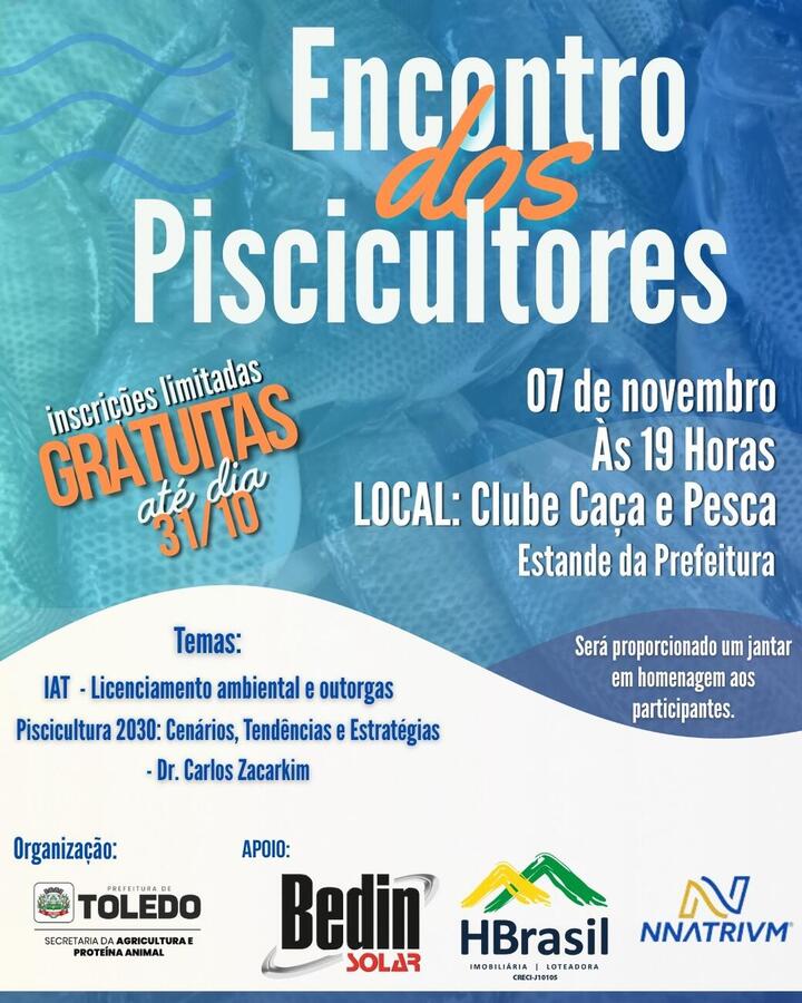 Secretaria de Agricultura promove encontro de piscicultores com palestras e jantar especial