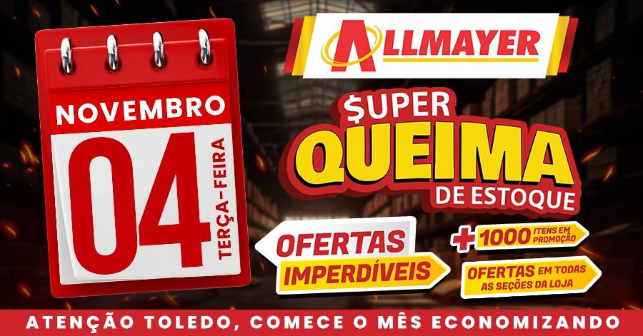 Allmayer Supermercados realizam Super Queima de Estoque nesta terça-feira (04)