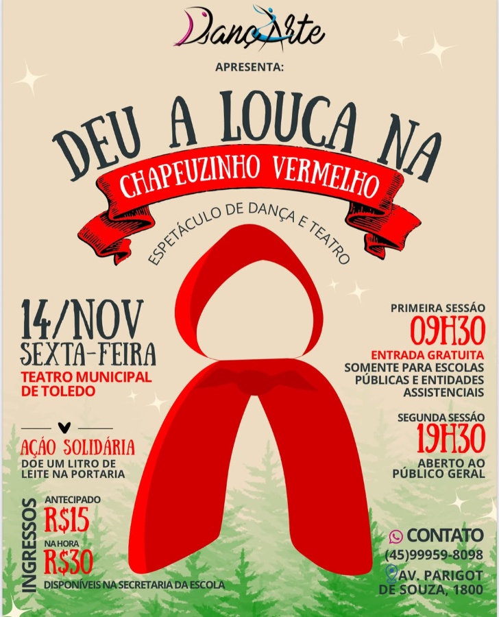 DançArte apresenta ???Deu a Louca na Chapeuzinho Vermelho??? nesta sexta-feira (14) no Teatro Municipal de Toledo