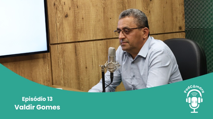 PodCâmara #13: Valdir Gomes destaca ações pela acessibilidade e pelos direitos da população idosa