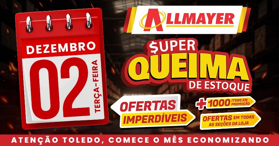 Allmayer Supermercados realizam Super Queima de Estoque nesta terça-feira (02)