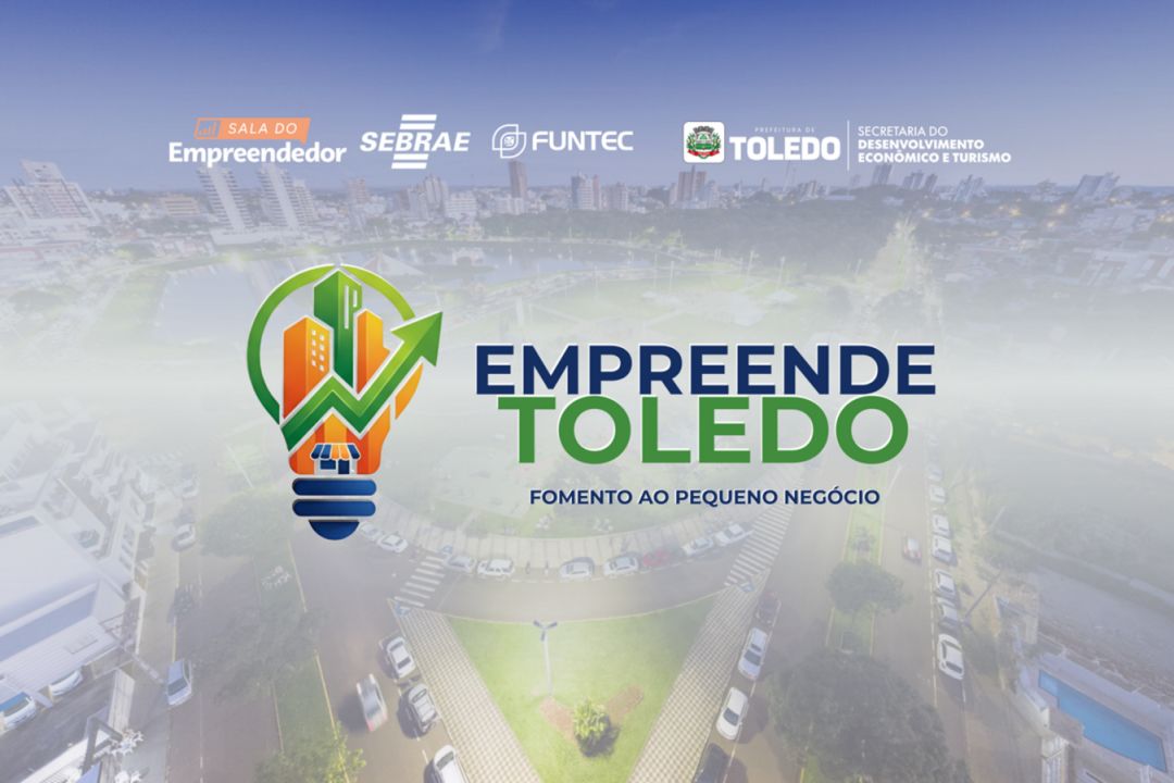Anote na agenda: Empreende Toledo será lançado dia 27