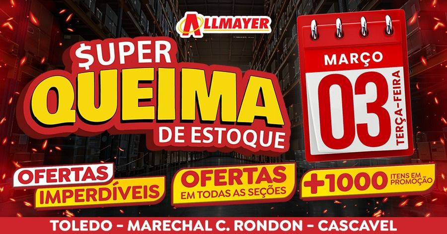 Allmayer Supermercados realizam Super Queima de Estoque nesta terça-feira (03)