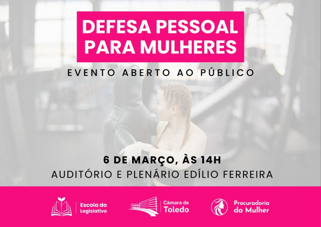 Aberto ao público, Câmara de Toledo promoverá evento 'Defesa Pessoal para Mulheres'