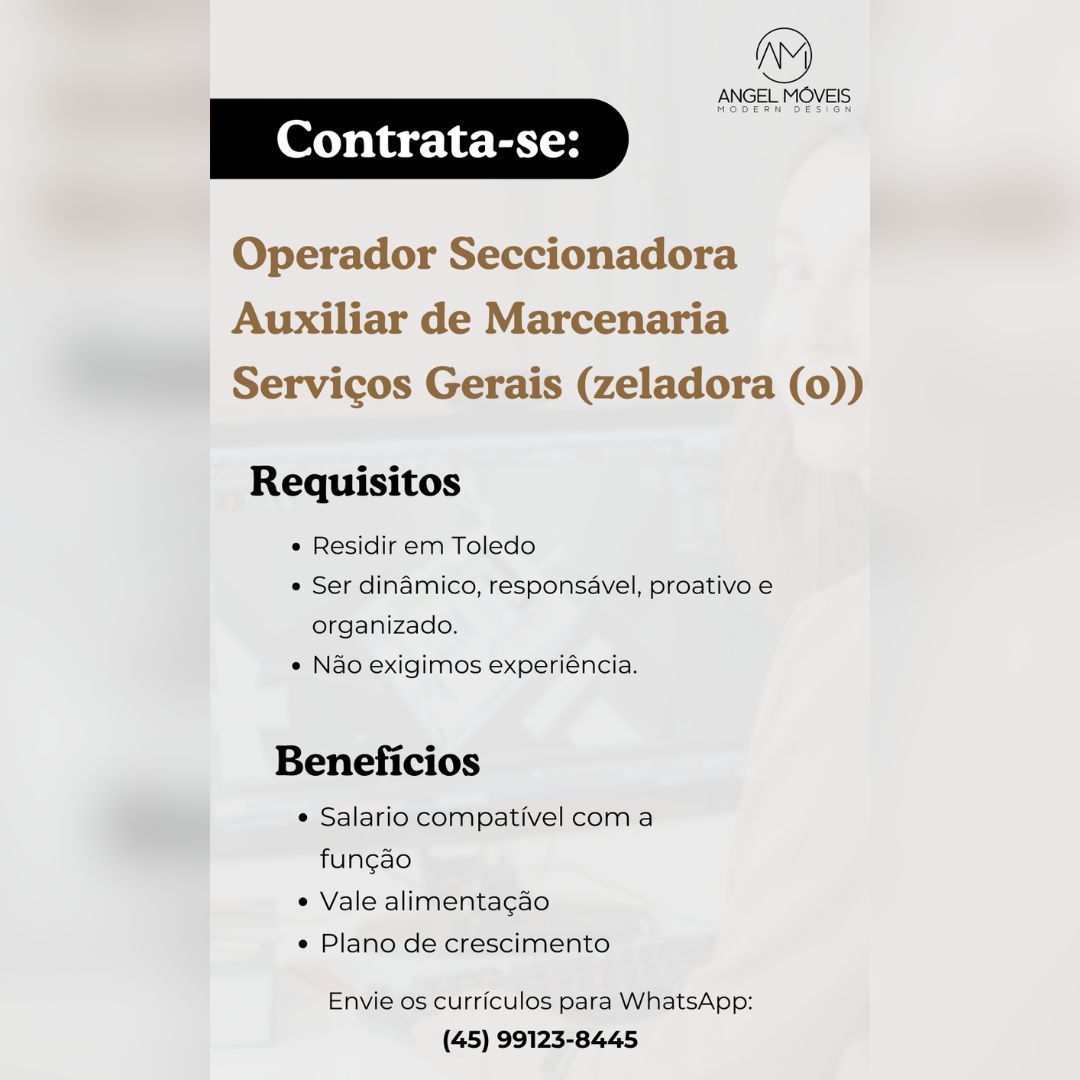 Angel Móveis de Toledo abre vagas para Operador de Seccionadora, Auxiliar de Marcenaria e Serviços Gerais; envie seu currículo aqui
