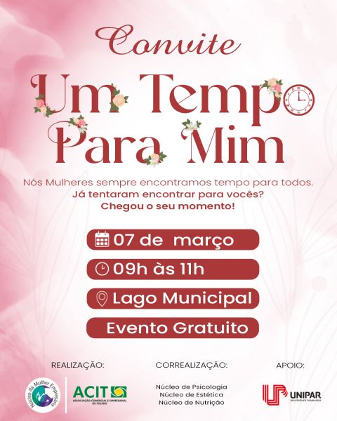 Núcleos da Mulher, de Psicologia, Estética e Nutrição da ACIT realizam evento em comemoração ao Dia da Mulher, neste sábado, 7 de março