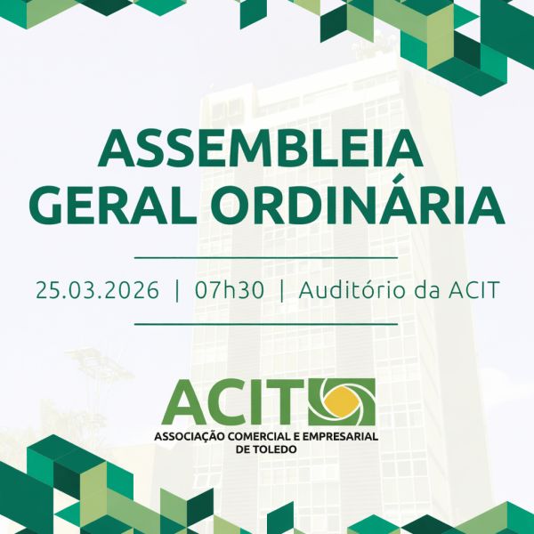 ACIT realizará Assembleia Geral Ordinária no dia 25 de março
