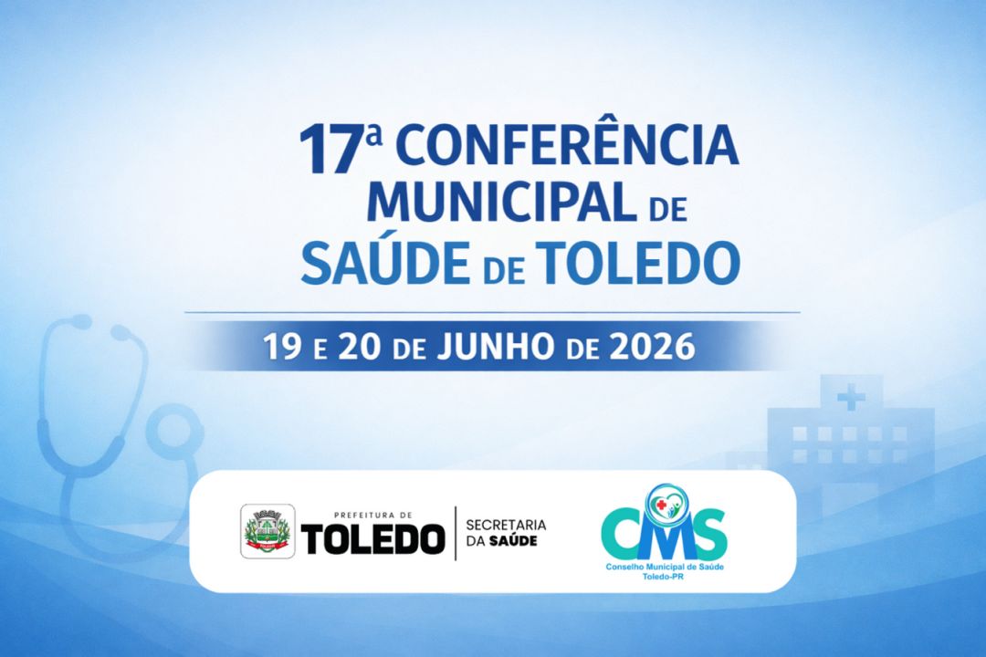 Toledo se prepara para a 17ª Conferência Municipal de Saúde em 2026