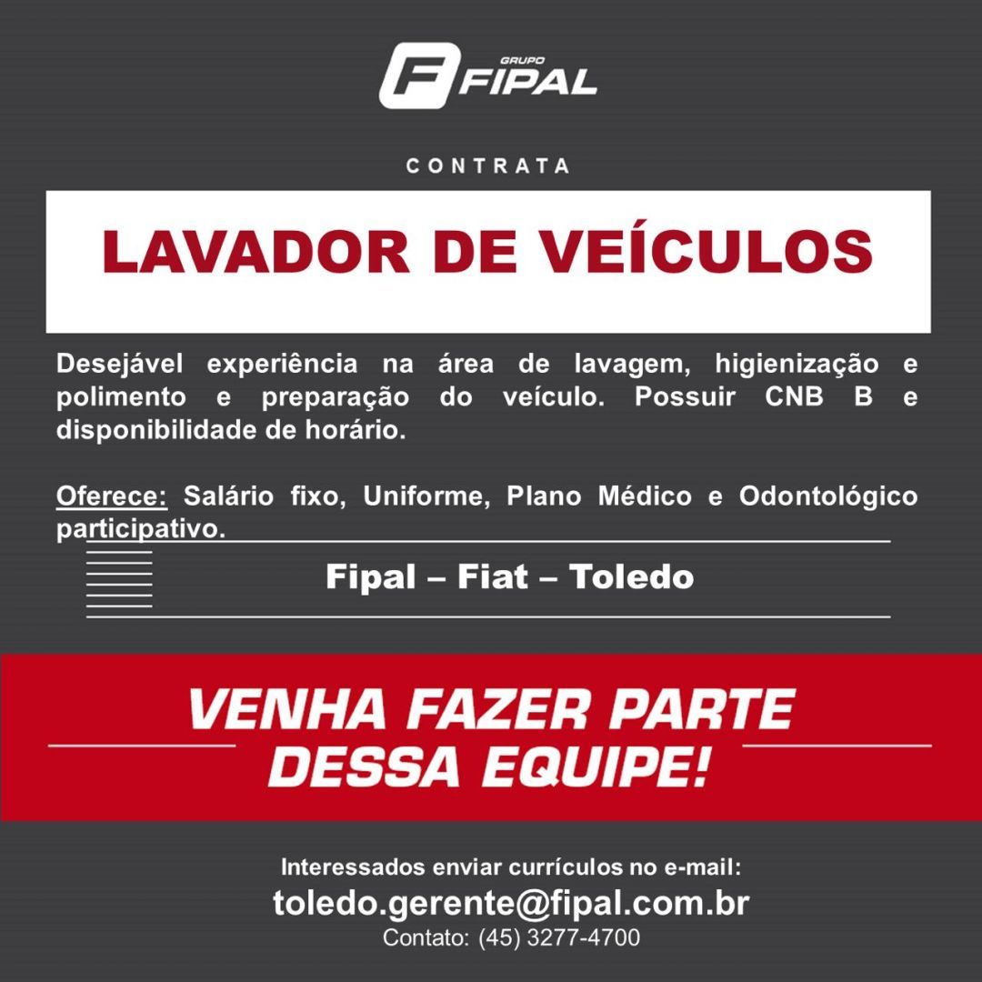 Fipal Fiat de Toledo abre vaga para Lavador de Veículos! Envie o seu currículo aqui!