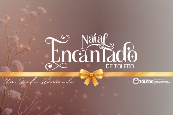 Natal Encantado: Toledo abre edital para empresas atuarem como parceiras
