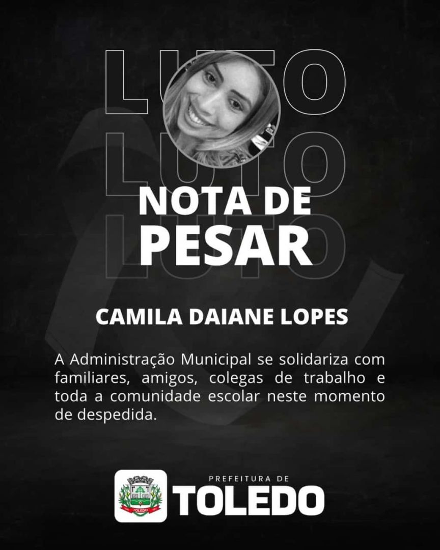 Prefeitura de Toledo lamenta morte de servidora Camila Daiane Lopes, aos 31 anos
