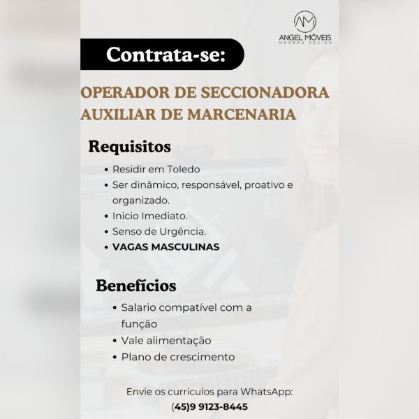 Angel Móveis de Toledo está contratando para as vagas de Operador de Seccionadora e Auxiliar de Marcenaria; envie o seu currículo aqui