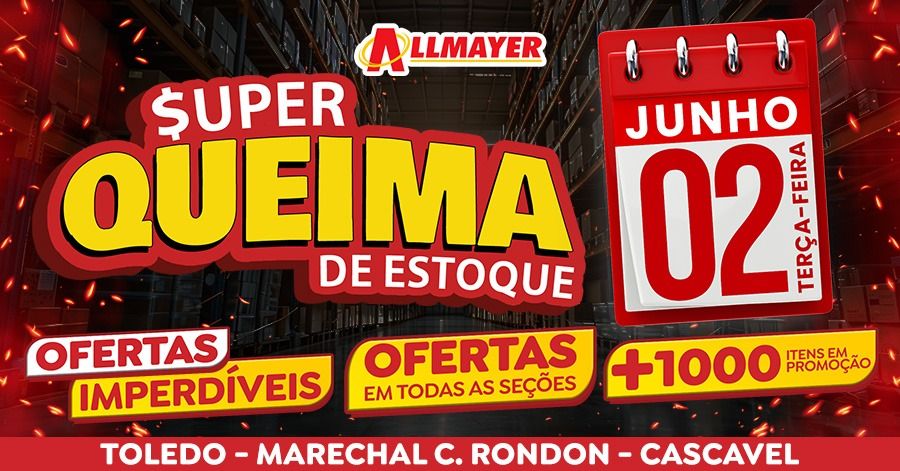 Allmayer Supermercados realizam Super Queima de Estoque nesta terça-feira (02)