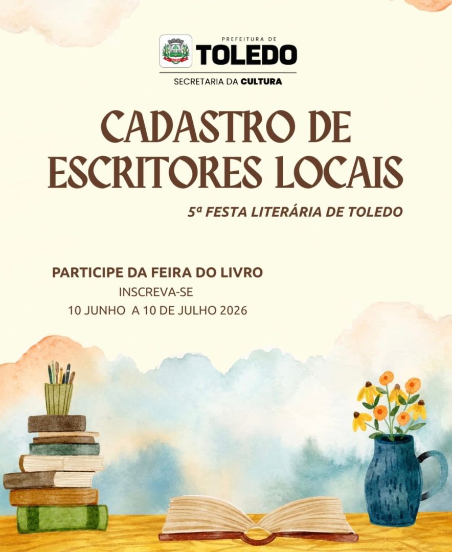 Secretaria da Cultura abre cadastro para escritores locais participarem da 5ª Festa Literária de Toledo