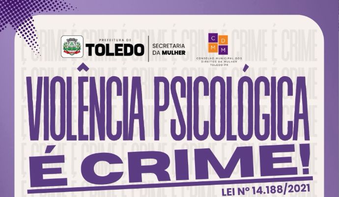 Secretaria da Mulher de Toledo promove conscientização sobre crime de violência psicológica