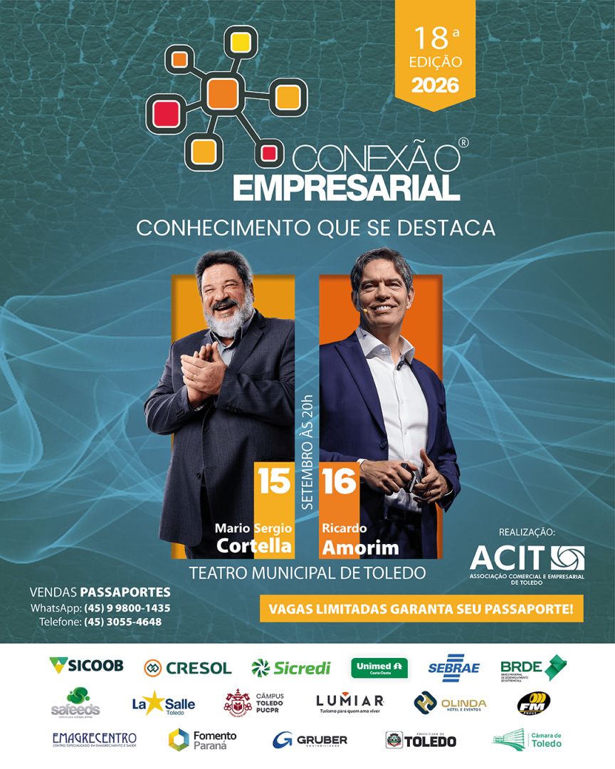 Conexão Empresarial 2026: Mario Sergio Cortella e Ricardo Amorim em duas noites de conhecimento em Toledo
