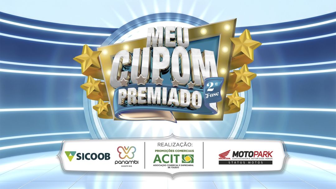 ACIT lança segunda fase da campanha Meu Cupom Premiado no dia 7 de julho