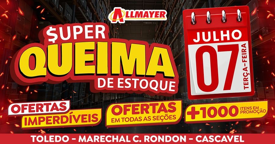Allmayer Supermercados realizam Super Queima de Estoque nesta terça-feira (07)