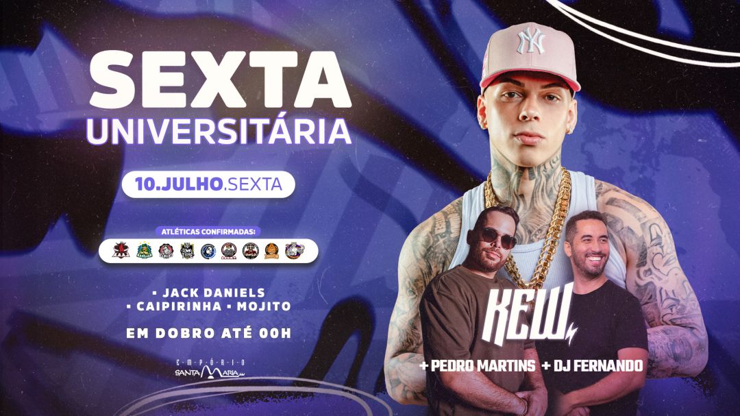 Sexta Universitária no Empório Santa Maria terá show de Kew e DJs Pedro Martins e Fernando nesta sexta-feira (10)