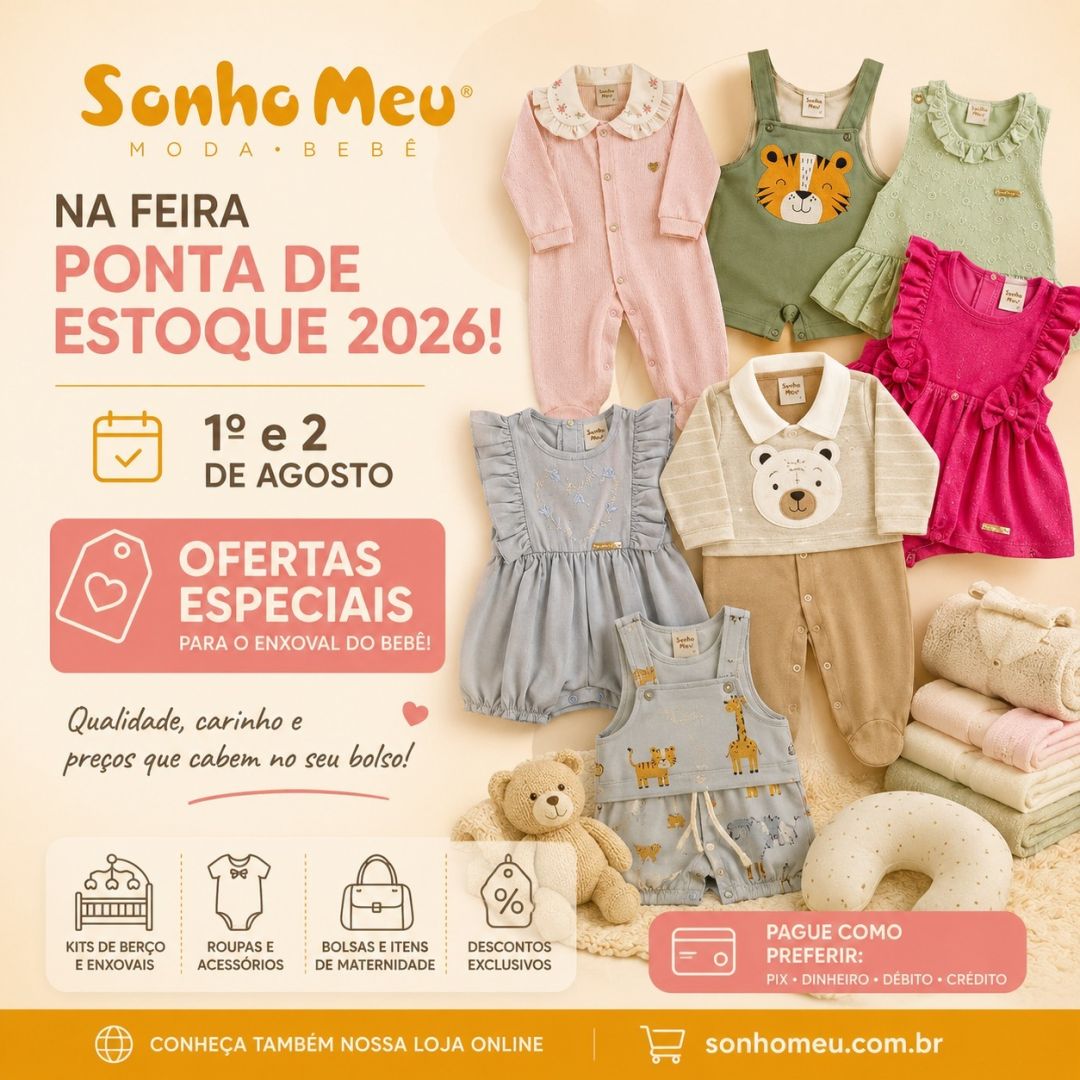 Sonho Meu Moda Bebê confirma participação na Feira Ponta de Estoque 2026 com ofertas especiais para o enxoval do bebê