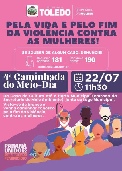 Toledo realiza 4ª Caminhada do Meio-Dia pelo fim da violência contra mulheres nesta quarta (22)