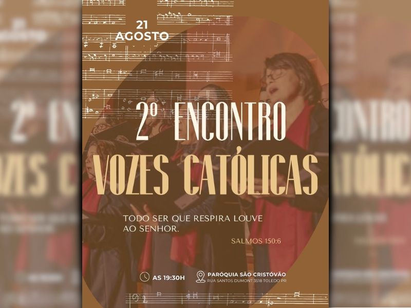 Paróquia São Cristóvão recebe 2º Encontro Vozes Católicas em Toledo, na sexta-feira (21)