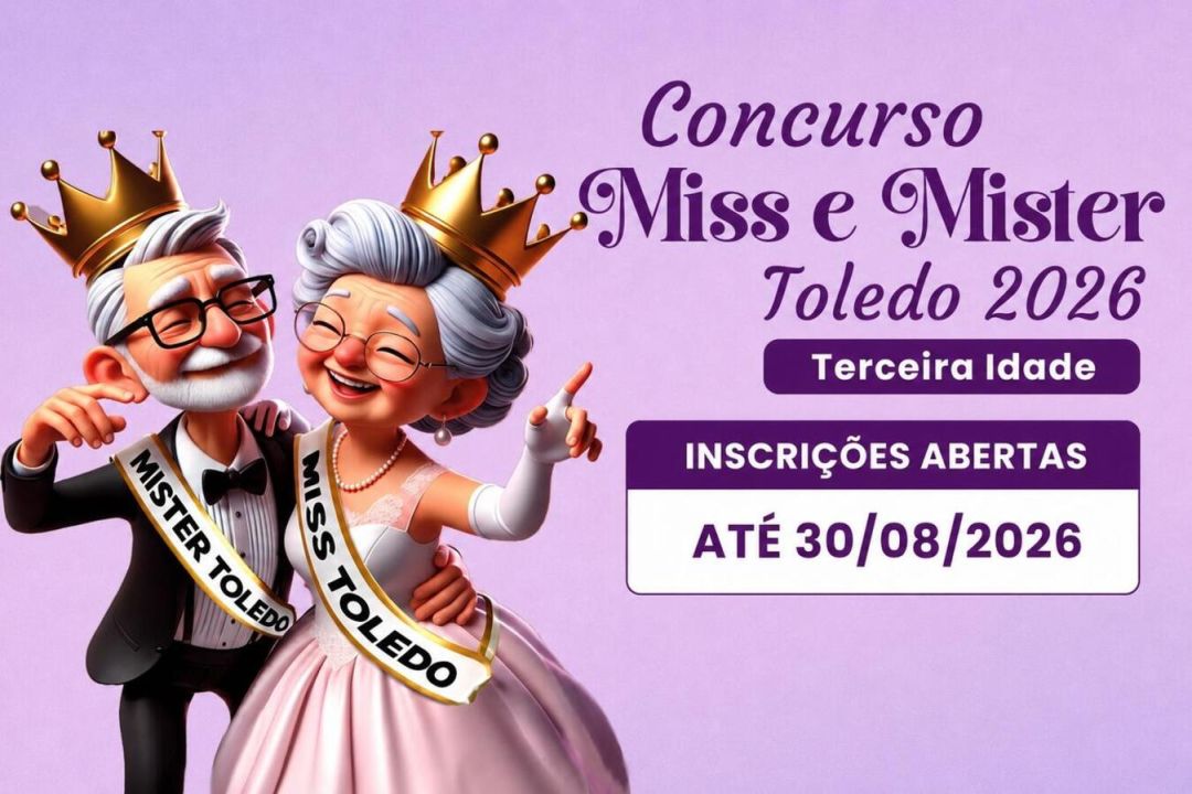 Inscrições para Miss e Mister Terceira Idade Toledo 2026 seguem até dia 30