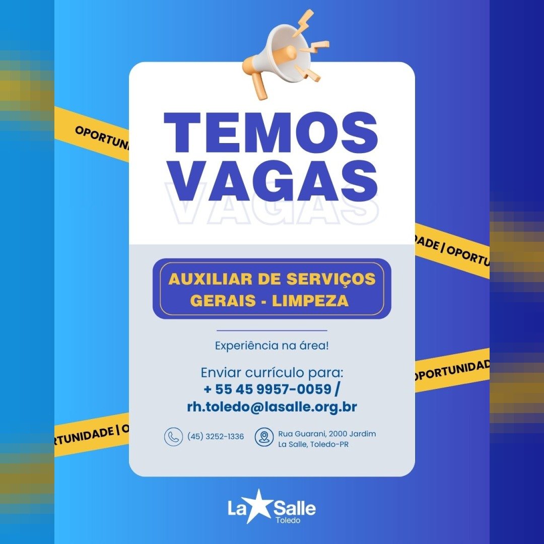 Colégio La Salle Toledo contrata Auxiliar de Serviços Gerais; envie o seu currículo